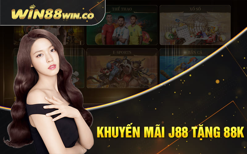J88 Tặng 50k - Khuyến Mãi J88 Dành Riêng Cho Tân Binh 3 Khuyến mãi j88 tặng 88k
