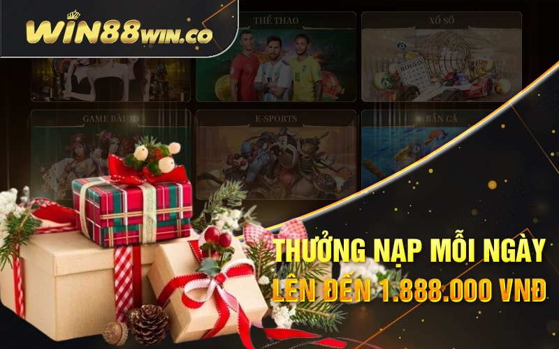Khuyến Mãi Win88 - Ưu Đãi Siêu To, Cược Ngay Hôm Nay 2 Thưởng Nạp Mỗi Ngày Lên Đến 1.888.000 VNĐ